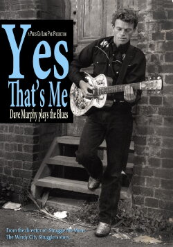 Yes That's Me: Dave Murphy Plays the Blues (2008) Yes That's Me: Dave Murphy Plays the Blues (2008)
