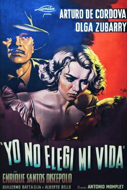 Yo no elegí mi vida (1949) Yo no elegí mi vida (1949)