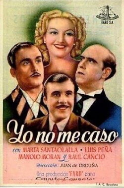 Yo no me caso (1944) Yo no me caso (1944)