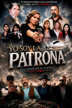Yo Soy La Patrona (2016)