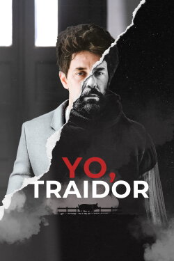 Yo, traidor (2022) Yo, traidor (2022)