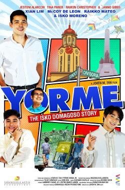 YORME: The Isko Domagoso Story (2022) YORME: The Isko Domagoso Story (2022)