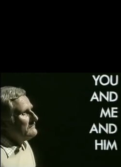 You and Me and Him (1973) You and Me and Him (1973)