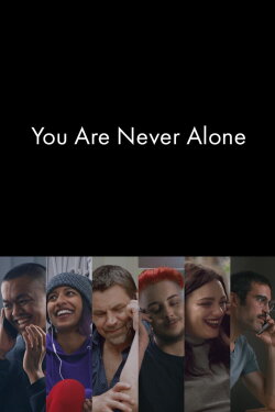 You Are Never Alone (2021) You Are Never Alone (2021)