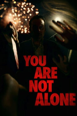 You Are Not Alone (2016) You Are Not Alone (2016)