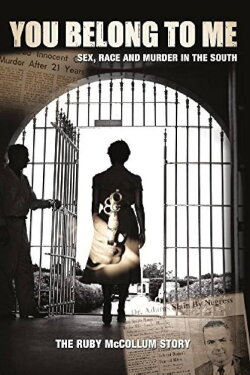You Belong to Me: Sex, Race and Murder in the South (2015) You Belong to Me: Sex, Race and Murder in the South (2015)
