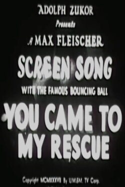 You Came to My Rescue (1937) You Came to My Rescue (1937)