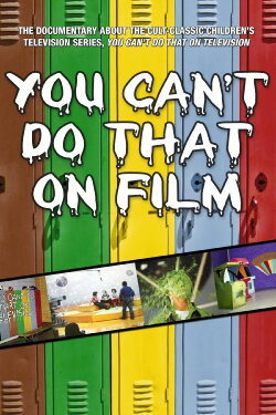 You Can't Do That on Film (2004)