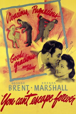 You Can't Escape Forever (1942) You Can't Escape Forever (1942)
