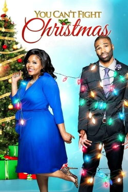 You Can't Fight Christmas (2017) You Can't Fight Christmas (2017)