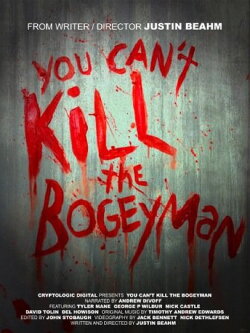 You Can't Kill the Bogeyman (2012) You Can't Kill the Bogeyman (2012)