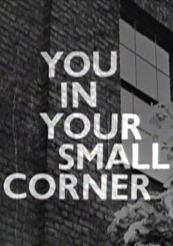 You in Your Small Corner (1962) You in Your Small Corner (1962)
