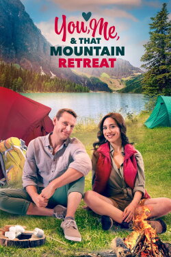 You, Me, and that Mountain Retreat (2023) You, Me, and that Mountain Retreat (2023)