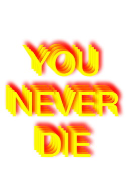 You never die (2024) You never die (2024)