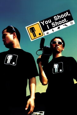 You Shoot, I Shoot (2001) You Shoot, I Shoot (2001)