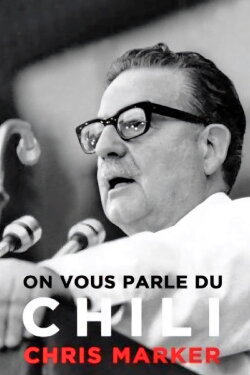 You Speak of Chile: What Allende Said (1973) You Speak of Chile: What Allende Said (1973)