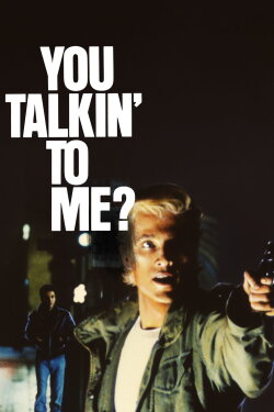 You Talkin' to Me? (1987) You Talkin' to Me? (1987)