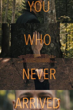 You Who Never Arrived (2021) You Who Never Arrived (2021)