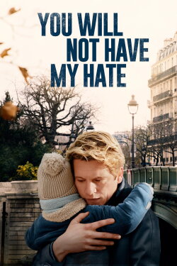 You Will Not Have My Hate (2022) You Will Not Have My Hate (2022)