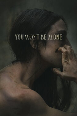 You Won't Be Alone (2022) You Won't Be Alone (2022)