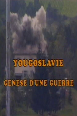 Yougoslavie genèse d'une guerre (1992)