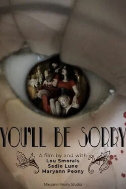 You’ll Be Sorry (2024) You’ll Be Sorry (2024)