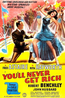 You'll Never Get Rich (1941) You'll Never Get Rich (1941)