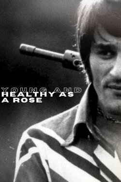 Young and Healthy as a Rose (1971) Young and Healthy as a Rose (1971)