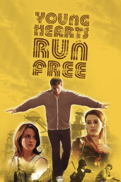 Young Hearts Run Free (2011) Young Hearts Run Free (2011)