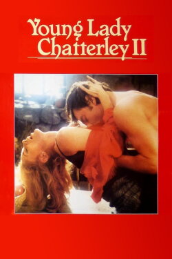 Young Lady Chatterley II (1985) Young Lady Chatterley II (1985)