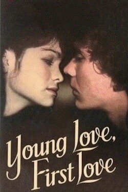 Young Love, First Love (1979) Young Love, First Love (1979)