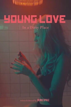 Young Love In a Dirty Place (2021)