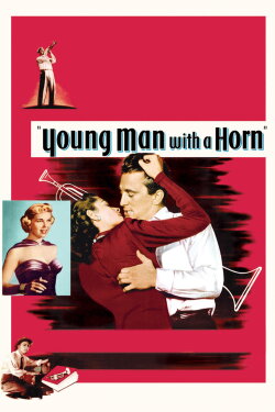 Young Man with a Horn (1950) Young Man with a Horn (1950)