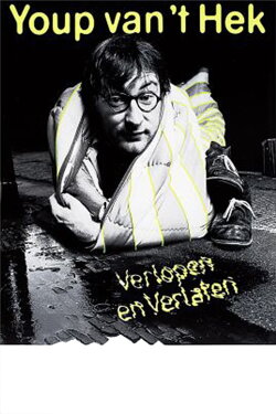 Youp van 't Hek: Verlopen en Verlaten (1984) Youp van 't Hek: Verlopen en Verlaten (1984)