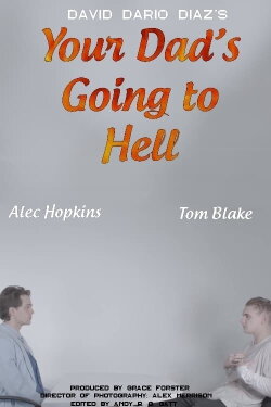 Your Dad's Going to Hell (2021)