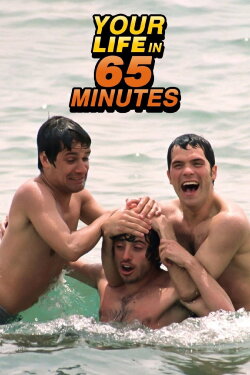 Your Life in 65 Minutes (2006) Your Life in 65 Minutes (2006)