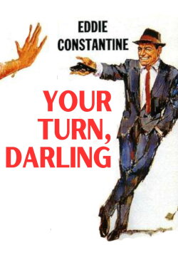 Your Turn, Darling (1963) Your Turn, Darling (1963)