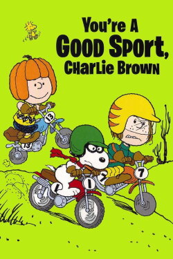 You're a Good Sport, Charlie Brown (1975) You're a Good Sport, Charlie Brown (1975)