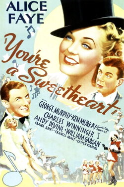 You're a Sweetheart (1937) You're a Sweetheart (1937)