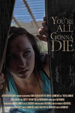 You're All Gonna Die (2023) You're All Gonna Die (2023)