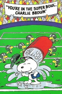You're in the Super Bowl, Charlie Brown! (1994) You're in the Super Bowl, Charlie Brown! (1994)
