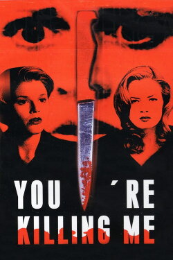 You're Killing Me... (2003) You're Killing Me... (2003)