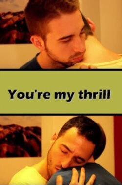 You're My Thrill (2011) You're My Thrill (2011)