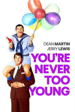 You're Never Too Young (1955)