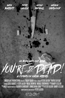You're So Dead! (2019) You're So Dead! (2019)