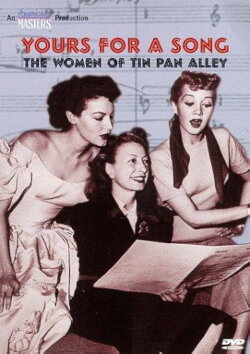 Yours for a Song: The Women of Tin Pan Alley (1999) Yours for a Song: The Women of Tin Pan Alley (1999)