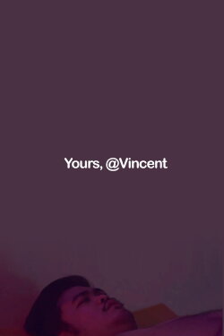 Yours, @Vincent (2018) Yours, @Vincent (2018)