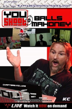 YouShoot: Balls Mahoney (2013) YouShoot: Balls Mahoney (2013)