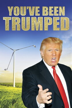 You've Been Trumped (2012) You've Been Trumped (2012)