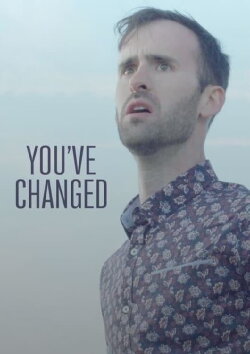You've Changed (2019)